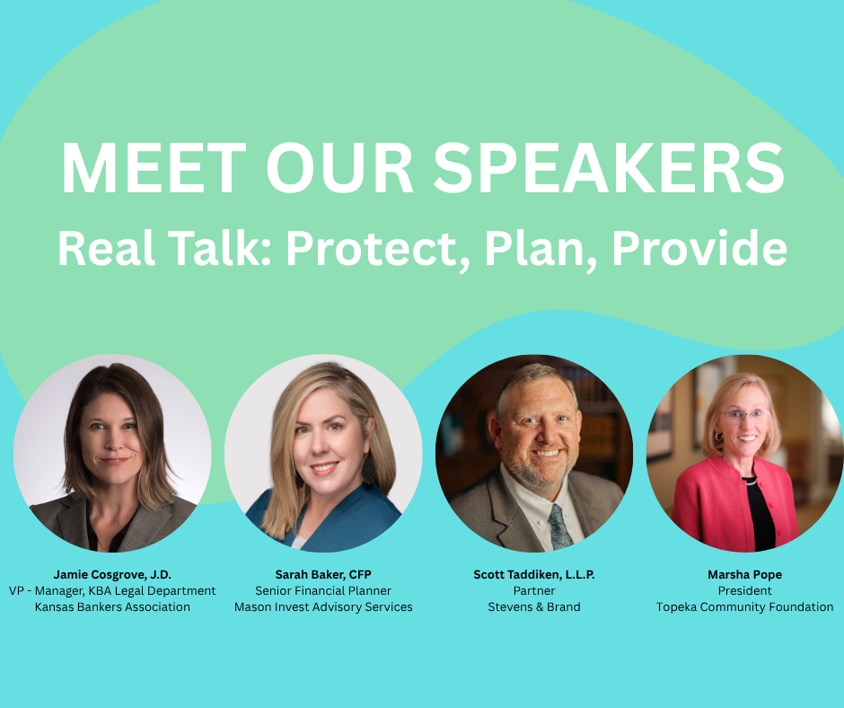 Event graphic introducing speakers for Real Talk: Protect, Plan, Provide, supporting women’s philanthropy in Topeka.